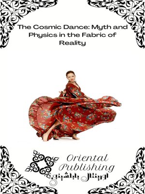 cover image of The Cosmic Dance Myth and Physics in the Fabric of Reality